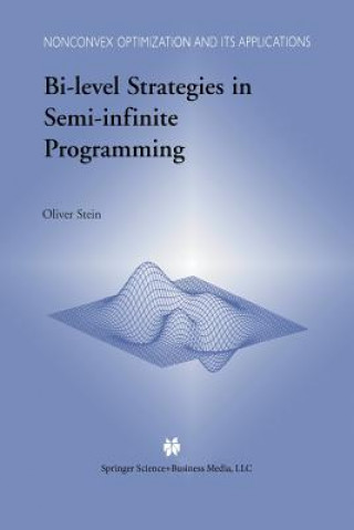 Kniha Bi-Level Strategies in Semi-Infinite Programming Oliver Stein