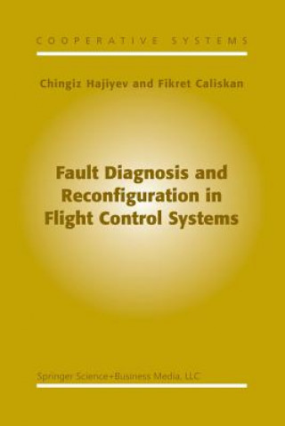 Carte Fault Diagnosis and Reconfiguration in Flight Control Systems, 1 Chingiz Hajiyev