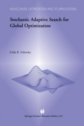 Livre Stochastic Adaptive Search for Global Optimization, 1 Z.B. Zabinsky