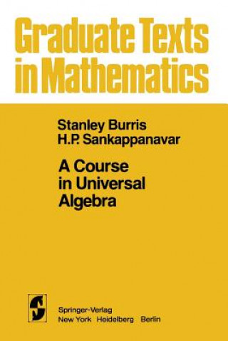 Kniha A Course in Universal Algebra, 1 S. Burris