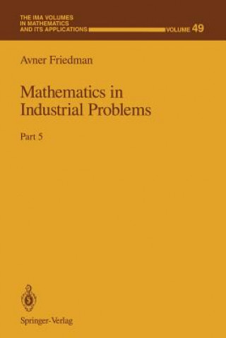 Libro Mathematics in Industrial Problems Avner Friedman