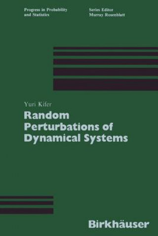 Kniha Random Perturbations of Dynamical Systems, 1 Yuri Kifer