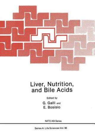 Könyv Liver, Nutrition, and Bile Acids G. Galli