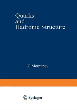 Könyv Quarks and Hadronic Structure Giacomo Morpurgo