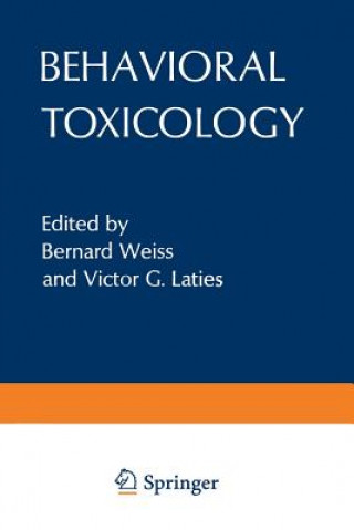 Könyv Behavioral Toxicology Bernard Weiss