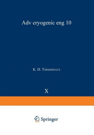 Kniha Advances in Cryogenic Engineering K. D. Timmerhaus