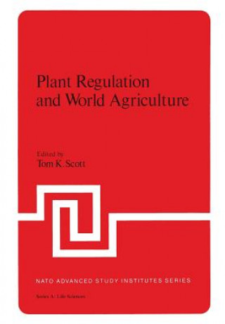 Książka Plant Regulation and World Agriculture Tom Scott