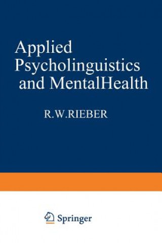 Knjiga Applied Psycholinguistics and Mental Health Robert Rieber