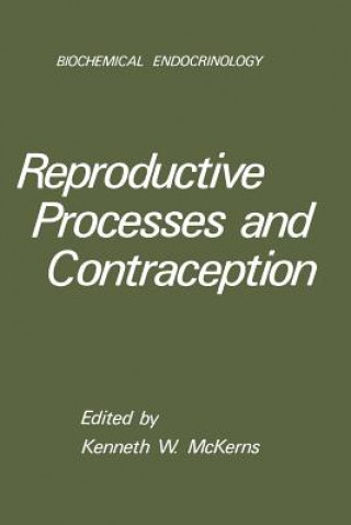 Carte Reproductive Processes and Contraception Kenneth W. McKerns