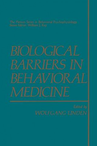 Könyv Biological Barriers in Behavioral Medicine Wolfgang von der Linden