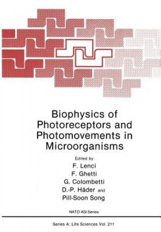 Knjiga Biophysics of Photoreceptors and Photomovements in Microorganisms F. Lenci