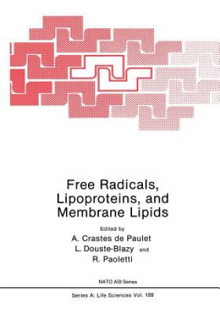 Carte Free Radicals, Lipoproteins, and Membrane Lipids A. Crastes de Paulet