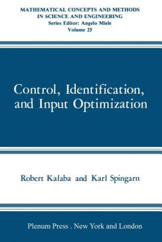 Kniha Control, Identification, and Input Optimization Robert Kalaba