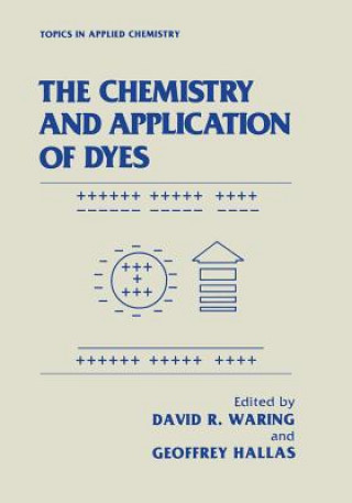 Könyv Chemistry and Application of Dyes David R. Waring