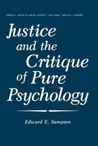 Knjiga Justice and the Critique of Pure Psychology Edward Sampson