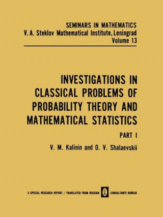 Carte Investigations in Classical Problems of Probability Theory and Mathematical Statistics V. M. Kalinin