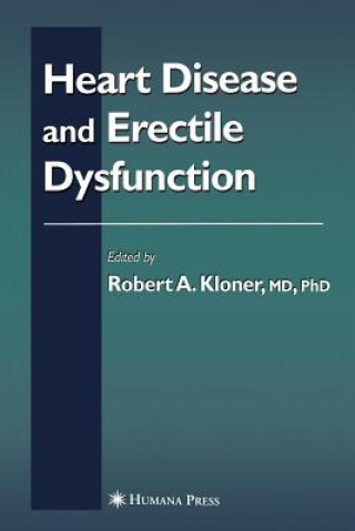 Könyv Heart Disease and Erectile Dysfunction Robert Kloner