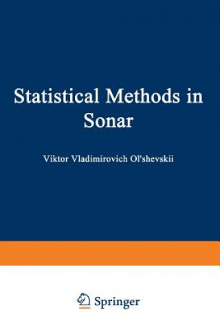 Carte Statistical Methods in Sonar V. V. Ol shevskii