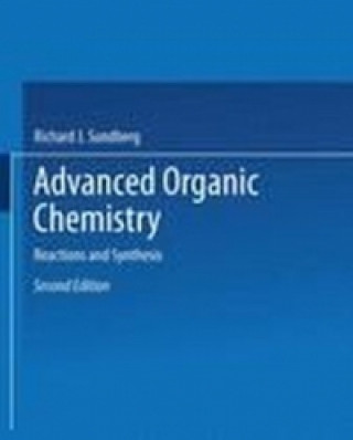 Kniha Part B: Reactions and Synthesis Francis A. Carey