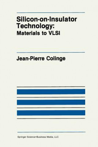 Kniha Silicon-on-Insulator Technology J.-P. Colinge