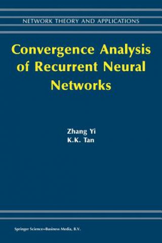 Könyv Convergence Analysis of Recurrent Neural Networks hang Yi