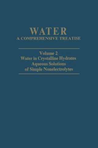 Kniha Water in Crystalline Hydrates Aqueous Solutions of Simple Nonelectrolytes Felix Franks