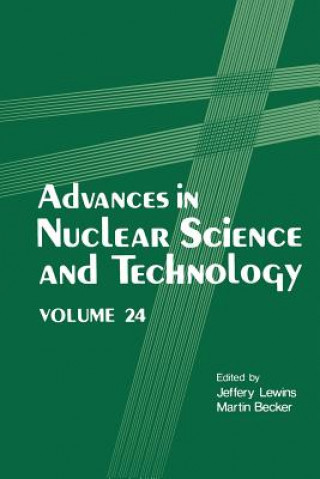 Книга Advances in Nuclear Science and Technology Jeffery Lewins