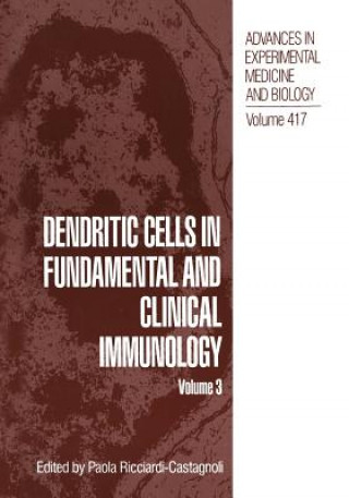 Carte Dendritic Cells in Fundamental and Clinical Immunology Paola Ricciardi-Castagnoli