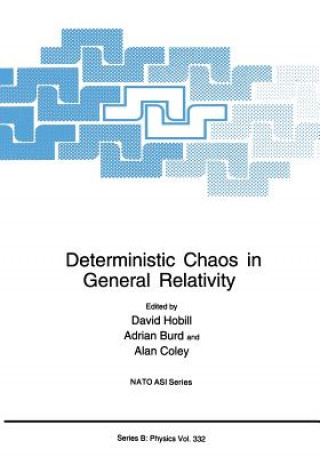 Livre Deterministic Chaos in General Relativity, 1 David Hobill