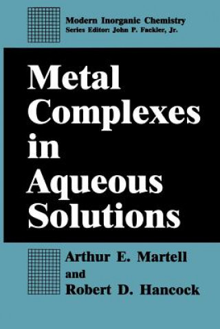 Book Metal Complexes in Aqueous Solutions Arthur E. Martell