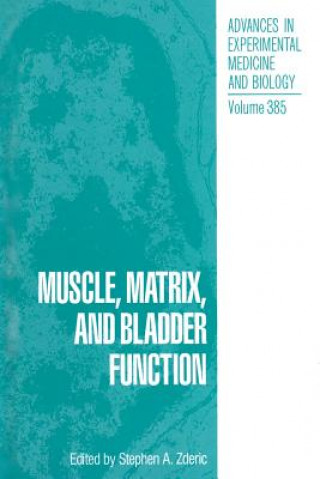 Βιβλίο Muscle, Matrix, and Bladder Function, 1 Stephen A. Zderic