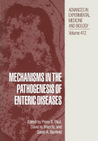 Kniha Mechanisms in the Pathogenesis of Enteric Diseases Prem S. Paul