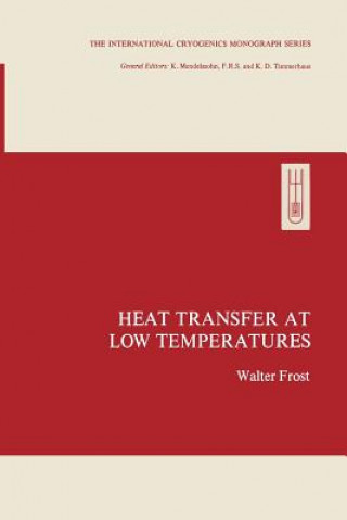 Kniha Heat Transfer at Low Temperatures Walter Frost