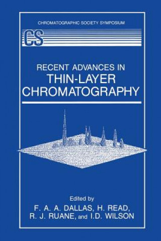 Buch Recent Advances in Thin-Layer Chromatography F.A.A. Dallas