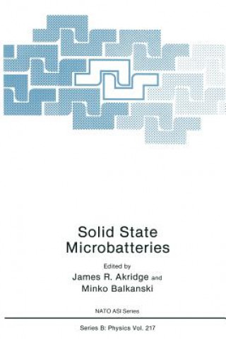 Carte Solid State Microbatteries, 1 James R. Akridge