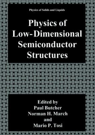 Könyv Physics of Low-Dimensional Semiconductor Structures Paul N. Butcher