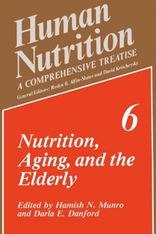 Kniha Nutrition, Aging, and the Elderly D.E. Danford