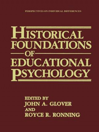 Kniha Historical Foundations of Educational Psychology John A. Glover