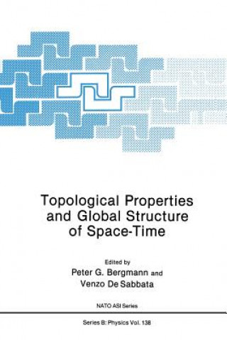 Książka Topological Properties and Global Structure of Space-Time Peter G. Bergmann