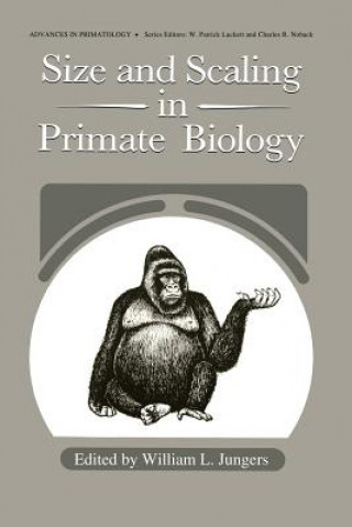 Kniha Size and Scaling in Primate Biology William J. Jungers