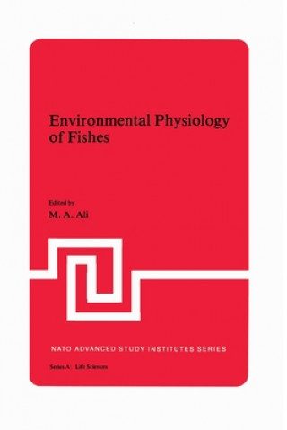 Kniha Environmental Physiology of Fishes M.A. Ali