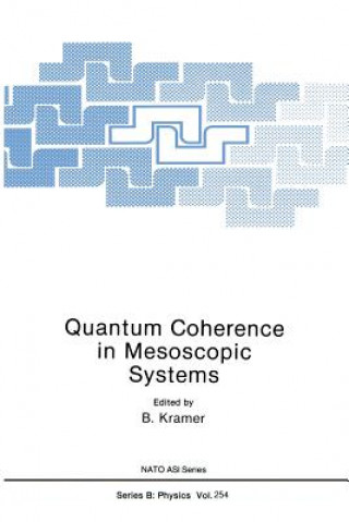 Kniha Quantum Coherence in Mesoscopic Systems, 1 B. Kramer