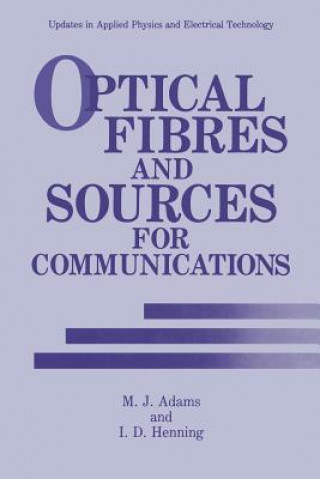 Książka Optical Fibres and Sources for Communications M.J. Adams