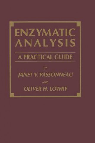 Kniha Enzymatic Analysis Janet V. Passonneau