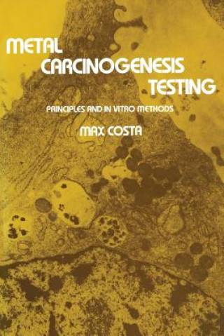 Knjiga Metal Carcinogenesis Testing Max Costa