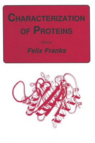Kniha Characterization of Proteins Felix Franks