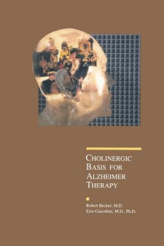 Book Cholinergic Basis for Alzheimer Therapy Ezio Giacobini