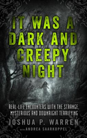 Knjiga It Was a Dark and Creepy Night Joshua Warren