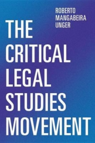 Książka Critical Legal Studies Movement Roberto Mangabeira Unger