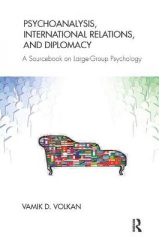 Kniha Psychoanalysis, International Relations, and Diplomacy Vamik D. Volkan